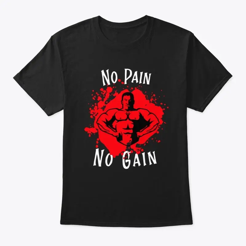 No Pain No Gain