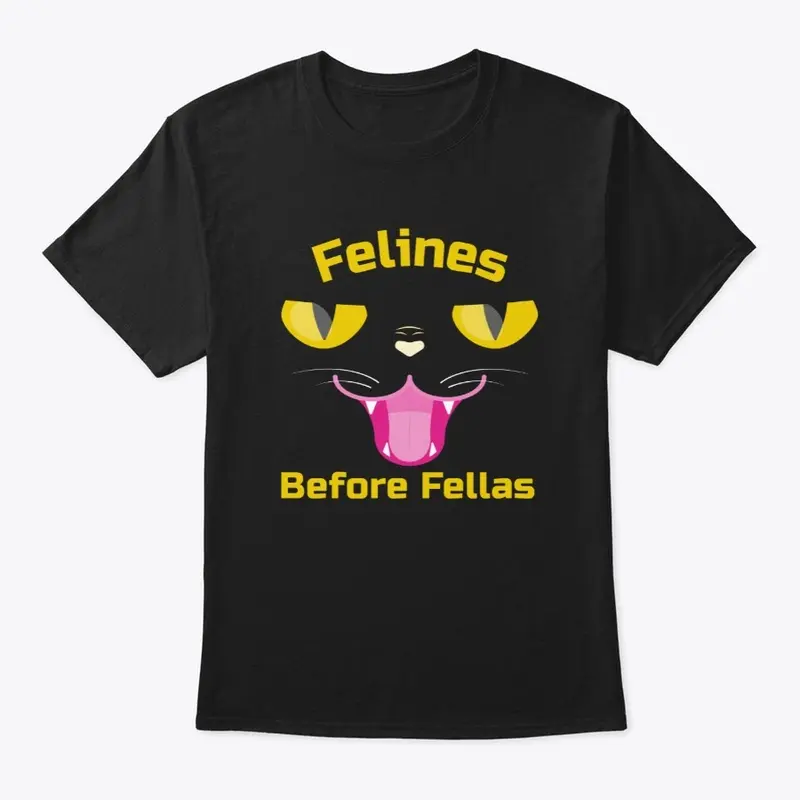 Felines before fellas